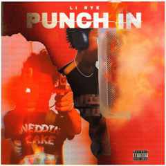 Punch In (prod. Loko La’Flare) by Li Rye