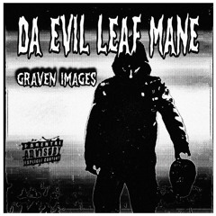 GRAVEN IMAGES ( PROD. DJ PLAUGED PLAYA )