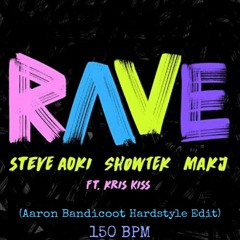 Showtek & Steve Aoki - Rave (Aaron Bandicoot Hardstyle Edit)