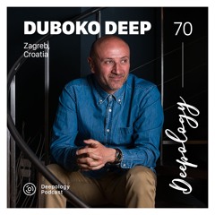 Deepology Podcast #070 | Duboko Deep