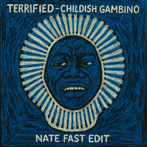 Childish Gambino - Terrified (Nate Fast Edit)