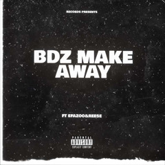 MAKE AWAY FT EFAZOO&REESE