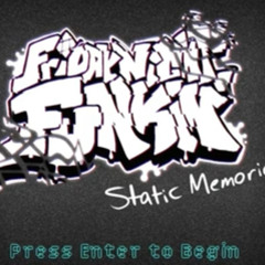 Static Memories FnF Mod [Recovery 1 Hour]