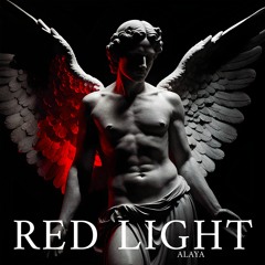 Alaya - Red Light [FREE DL]