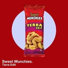 Sweet Munchies (TERRA EDIT)