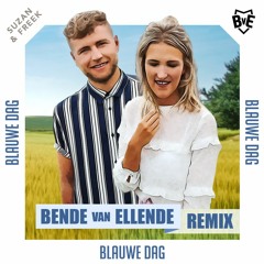 Suzan & Freek - Blauwe Dag (Bende van Ellende Remix) FREE DOWNLOAD