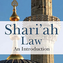 [ACCESS] EBOOK 📤 Shari'ah Law: An Introduction by  Mohammad Hashim Kamali EBOOK EPUB