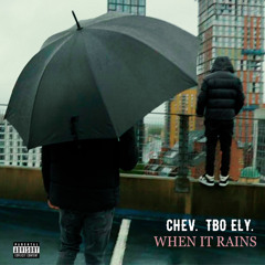 Chev x Ely - When it rains
