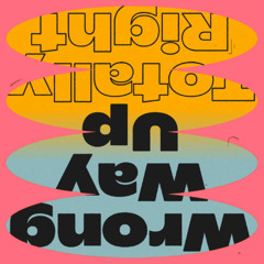 Wrong Way Up - Hang on to Your Cool (Giraffe Lookout Disco Edit)