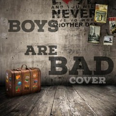 Boys are bad cover   T fresh