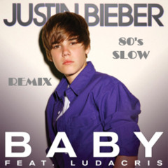 Justin Bieber - Baby (80's slow Remix WITH LYRICS)