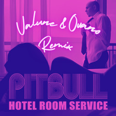 Pitbull - Hotel Room (Ovano X Valune Remix) (Free Download)