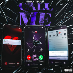 YMU Trap - Call Me (Official audio)