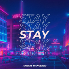 Stay