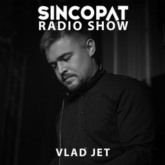 VladJet - Sincopat Podcast 281
