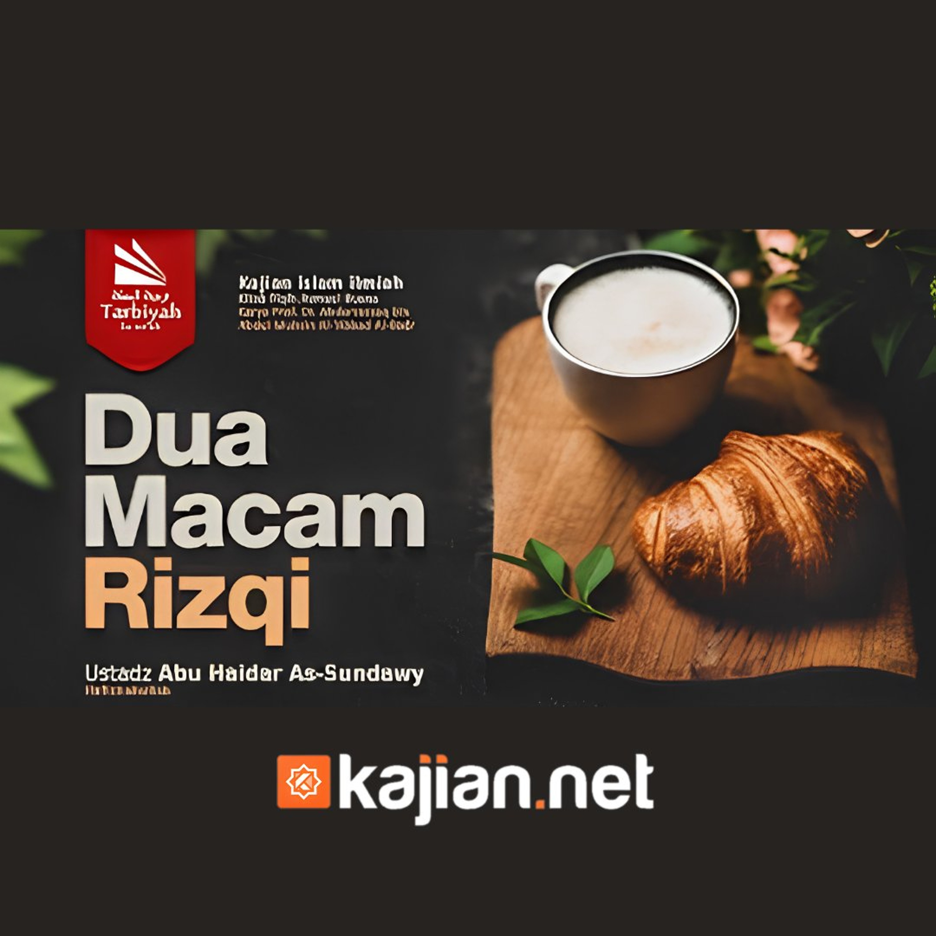 Dua Macam Rizqi (Fiqih Asmaul Husna) #9 - Ustadz Abu Haidar As-Sundawy حفظه الله episode artwork