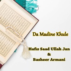 Da Madine Khule (feat. Hafiz Basheer Armani)