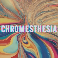 Chromesthesia Part 2