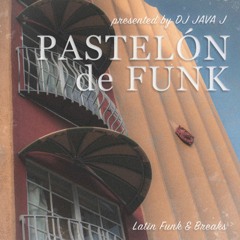 Pastelón De Funk (Latin Funk & Breaks Mix)