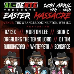System Terminated b2b The Narcissist - Al Dente Easter Massacre 16-4-22