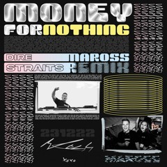 Dire Straits - Money For Nothing (Maross Remix)