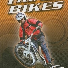 download KINDLE ✓ Trials Bikes (Torque) by  Thomas Streissguth EPUB KINDLE PDF EBOOK