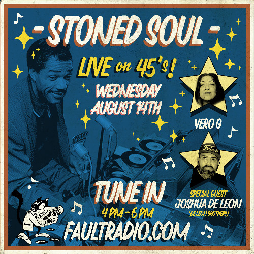 Stoned Soul with Vero G and Joshua De Leon _ August 14, 2024