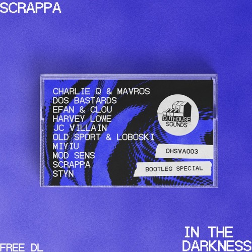 SCRAPPA - IN THE DARKNESS (FREE DOWNLOAD) [OHSVA003]