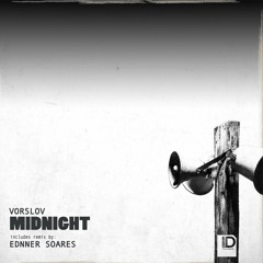 Vorslov - Midnight (Ednner Soares Remix)