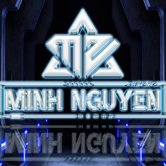 AE BẠC LIÊU MÃI ĐỈNH - MINH NGUYEN MIX