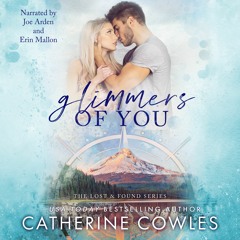 Glimmers of You by Catherine Cowles, Narrated by Joe Arden and Erin Mallon