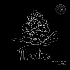 PLAY#16 Parus Major - Mantra [ OUT NOW ]