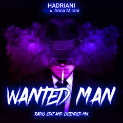 Hadriani & Anna Mirani - Wanted Man