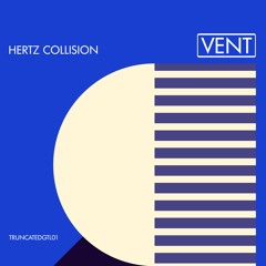 Hertz Collision - Vent (PREVIEW)