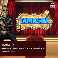 Tamasha OST | Ahmed Ali Butt | ARY Digital