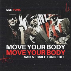 Move Your Body - SAIKAT Baile Funk Edit