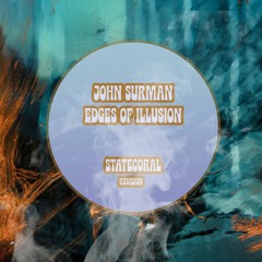 John Surman - Edges Of Illusion (Statecoral Remix) 2023 RE-MASTER