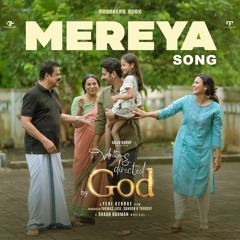 Mereya (From "Written and Directed By God")