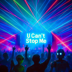 Disrupted Youth - 'U Cant Stop Me'