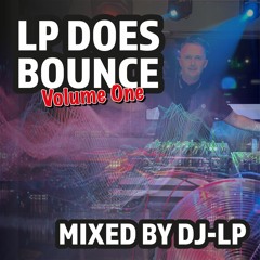 LP Does Bounce - Volume One