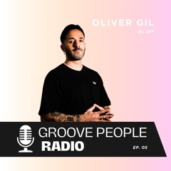 Groove People Radio 005 - Oliver Gil