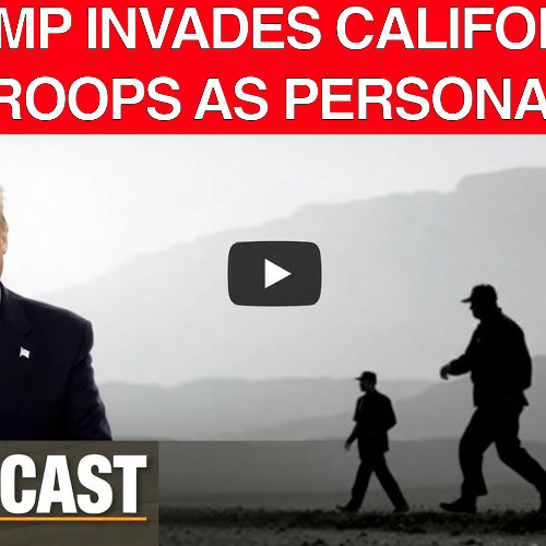 Trump Wages War With California Uses Troops As Personal Army | Karel Cast 25-77