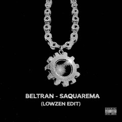 Beltran, Mc Rogê - Saquarema (Lowzen Edit)