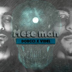 Mese man (feat. Dorcci)