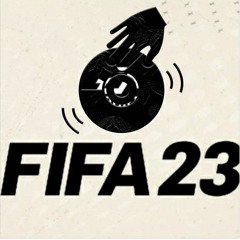 FIFA 23 SOUNDTRACK MIX