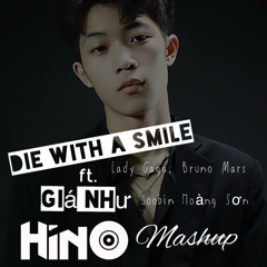 DIE WITH A SMILE - Hino Remake Mashup