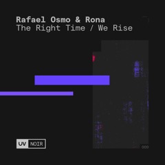 Rafael Osmo Ft. RONA - We Rise [UV Noir]