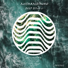 PREMIERE : Mishandinho • Deep Dive • Tlazohtla Remix • PBP Records