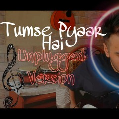 Tumse Pyaar Hai Vishal Mishra Cover