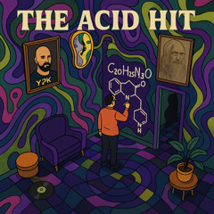 The acid hit